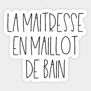 La maitresse en maillot de bain Sticker